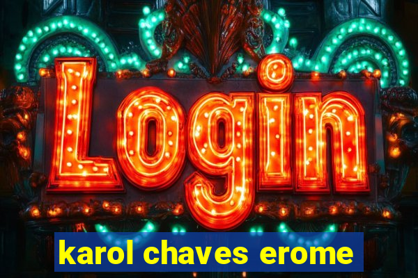 karol chaves erome